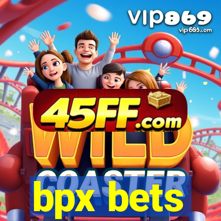 bpx bets